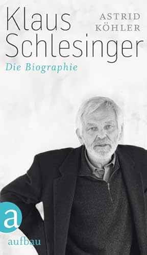 9783351027360: Klaus Schlesinger: Die Biographie