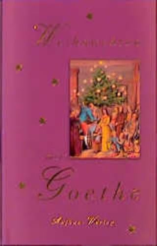 Beispielbild fr Weihnachten mit Goethe zum Verkauf von Antiquariat Walter Nowak