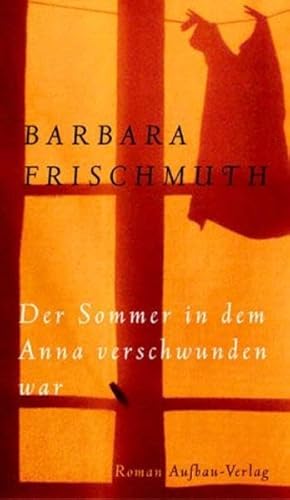 Der Sommer, in dem Anna verschwunden war. (9783351030230) by Barbara-frischmuth