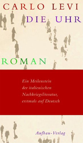 Die Uhr: Roman