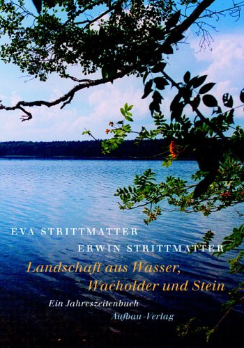 Beispielbild fr Landschaft aus Wasser, Wacholder und Stein: Ein Jahreszeitenbuch zum Verkauf von medimops