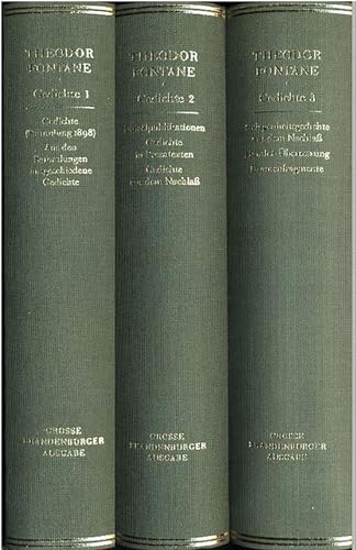 Imagen de archivo de Theodor Fontane. Gedichte, Bnde 1 - 3. Groe Brandenburger Ausgabe. a la venta por Antiquariat Willi Braunert