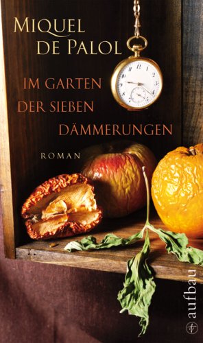 Im Garten der sieben DÃ¤mmerungen (9783351032135) by Miquel De Palol I Muntanyola