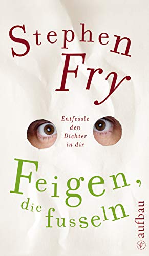 9783351032326: Feigen, die fusseln: Entfessle den Dichter in dir