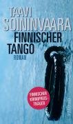 Finnischer Tango : Roman. Aus dem Finn. von Peter Uhlmann. - Soininvaara, Taavi