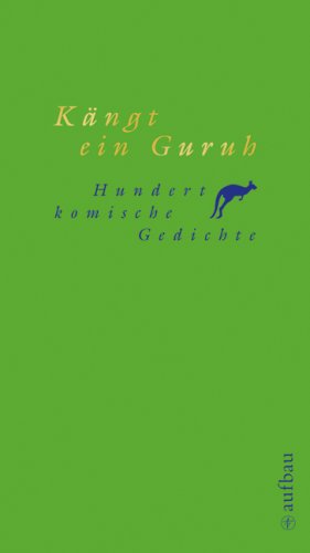 KÄNGT EIN GURUH. hundert komische Gedichte - [Hrsg.]: Schury, Gudrun