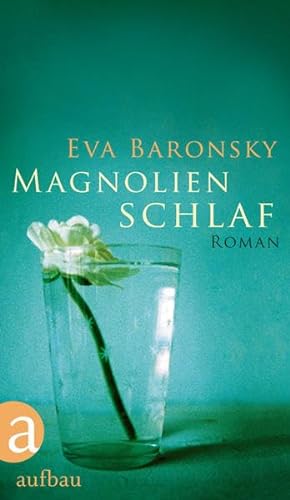 Magnolienschlaf: Roman - Baronsky, Eva