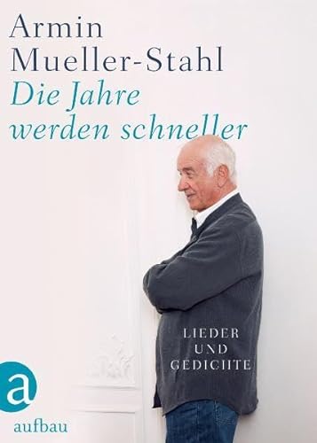 Stock image for Die Jahre werden schneller: Lieder und Gedichte for sale by medimops