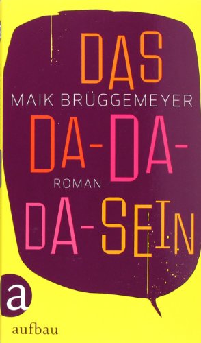 Beispielbild fr Das Da-Da-Da-Sein. Roman zum Verkauf von Kultgut