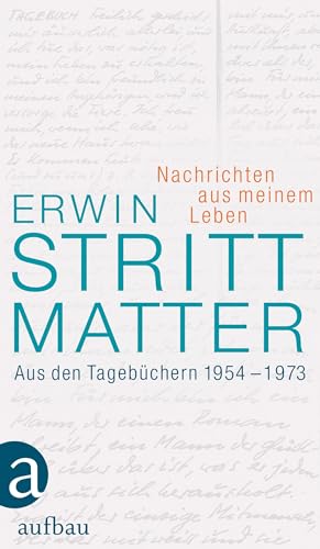 9783351033927: Nachrichten aus meinem Leben: Aus den Tagebchern 1954-1973