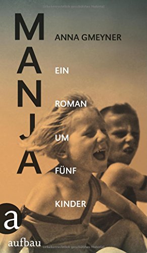 Stock image for Manja: Ein Roman um fnf Kinder for sale by medimops