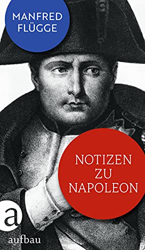 Stock image for Macht und Mythos: Anmerkungen zu Napoleon for sale by medimops