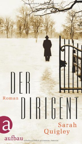 Der Dirigent. Roman.