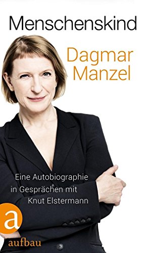 9783351036492: Menschenskind: Eine Autobiographie in Gesprchen mit Knut Elstermann