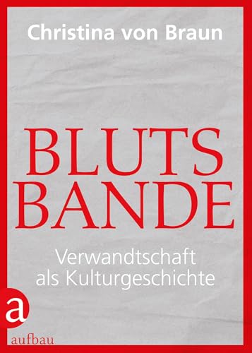 Blutsbande - Christina Von Braun