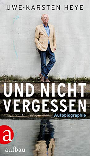 Beispielbild fr Und nicht vergessen: Autobiographie zum Verkauf von medimops