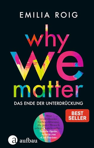 9783351038472: Why we matter: Das Ende der Unterdrückung