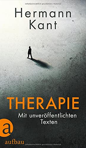 Therapie Erzählungen und Essays - Kant, Hermann, Irmtraud Gutschke und Irmtraud Gutschke