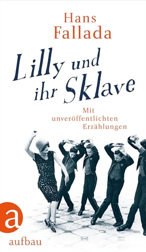 Beispielbild fr Lilly und ihr Sklave: Mit unverffentlichten Erzhlungen zum Verkauf von medimops