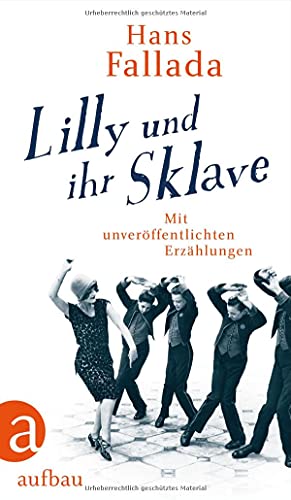 9783351038823: Lilly und ihr Sklave: Mit unverffentlichten Erzhlungen
