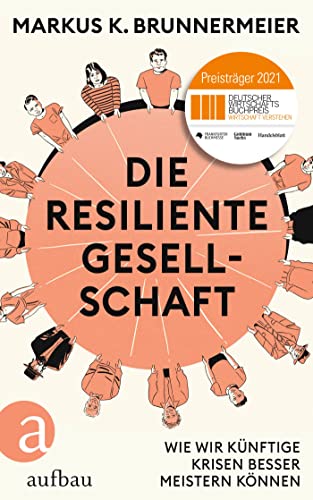 Imagen de archivo de Die resiliente Gesellschaft: Wie wir knftige Krisen besser meistern knnen a la venta por medimops