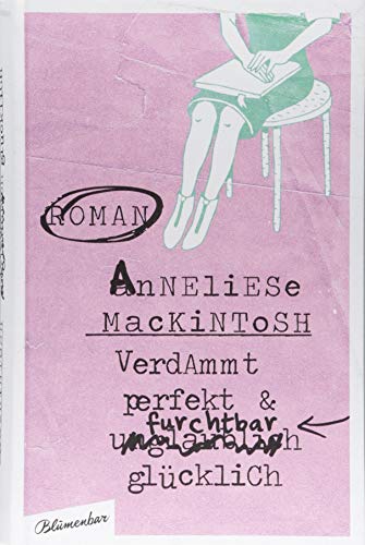 Stock image for Verdammt perfekt und furchtbar glcklich: Roman for sale by medimops
