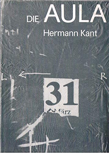 Die Aula : Roman - Kant, Hermann
