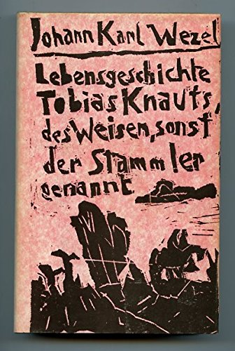Stock image for Lebensgeschichte Tobias Knauts, des Weisen, sonst der Stammler genannt for sale by medimops