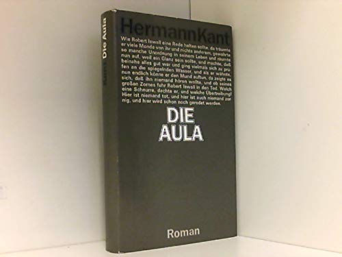 Die Aula. Roman - Kant, Hermann