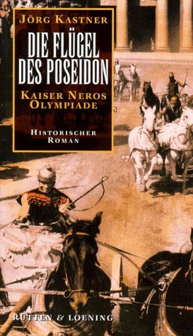 Beispielbild fr Die Flgel des Poseidon: Kaiser Neros Olympiade. Ein Roman aus dem antiken Griechenland zum Verkauf von Gabis Bcherlager