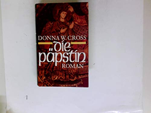 DIE PÄPSTIN. - Cross, Donna Woolfolk