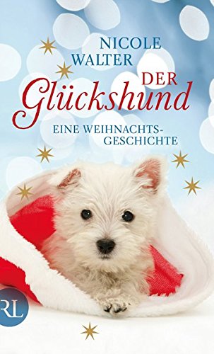 Imagen de archivo de Der Glckshund: Eine Weihnachtsgeschichte a la venta por medimops