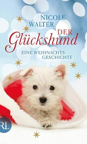 Stock image for Der Glckshund: Eine Weihnachtsgeschichte for sale by medimops