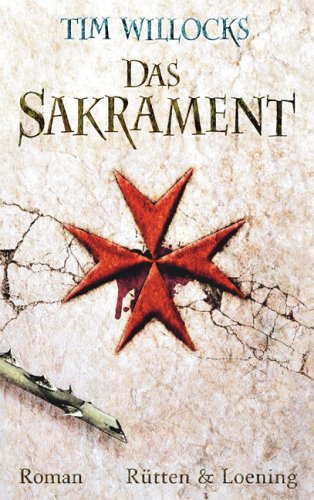 Das Sakrament (9783352007392) by Tim Willocks