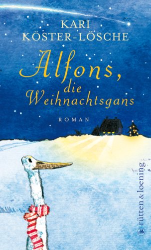 Stock image for Alfons, die Weihnachtsgans for sale by medimops
