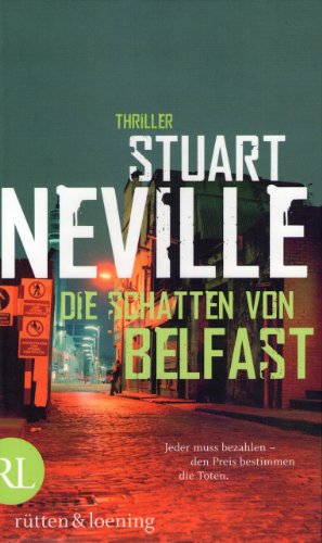 Die Schatten von Belfast. Thriller. Aus dem Englischen von Armin Gontermann.