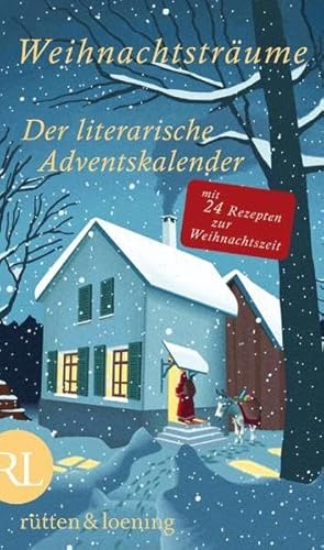 Stock image for Weihnachtstrume - Der literarische Adventskalender: Mit 24 Rezepten zur Weihnachtszeit for sale by medimops