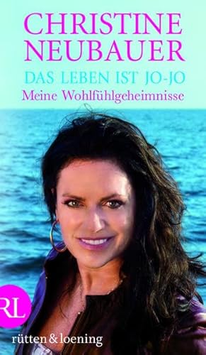 Beispielbild fr Das Leben ist jo-jo: Meine Wohlfhlgeheimnisse zum Verkauf von medimops