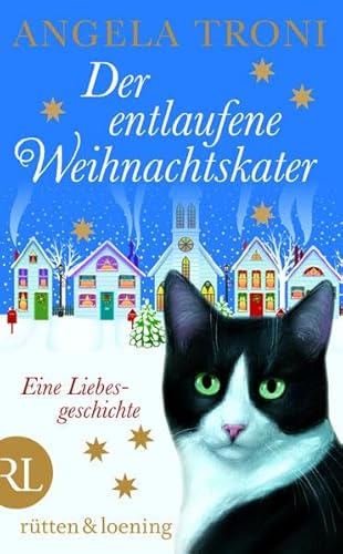 Beispielbild fr Der entlaufene Weihnachtskater: Eine Liebesgeschichte zum Verkauf von medimops