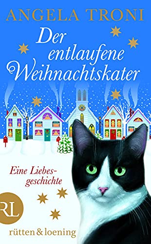 Imagen de archivo de Der entlaufene Weihnachtskater: Eine Liebesgeschichte a la venta por medimops