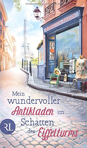Stock image for Mein wundervoller Antikladen im Schatten des Eiffelturms: Roman for sale by medimops