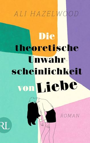 Stock image for Die theoretische Unwahrscheinlichkeit von Liebe: Roman for sale by medimops