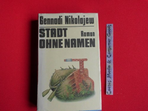 Beispielbild fr Stadt ohne Namen - Roman. Deutsche bersetzung von: Gorod bez Nazvanija zum Verkauf von Bildungsbuch