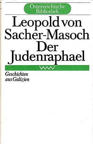 9783353001818: Der Judenraphael. Geschichten aus Galizien (sterreichische Bibliothek) - Sacher-Masoch, Leopold von