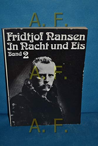 9783353002297: In Nacht und Eis, Band 2 - Fridtjof Nansen