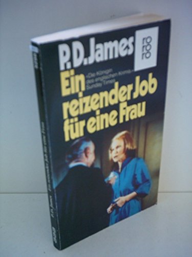Beispielbild für P. D. James: Ein reizender Job für eine Frau zum Verkauf von Versandantiquariat Felix Mücke