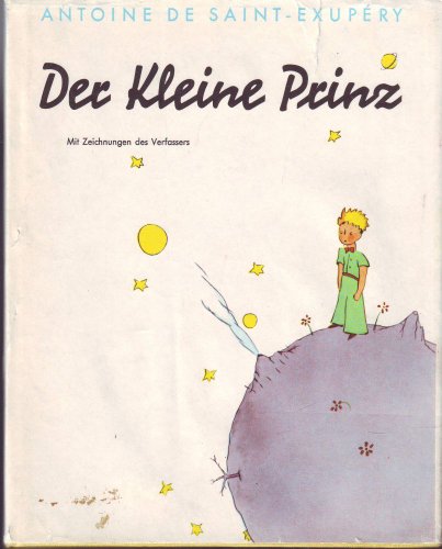 Der kleine Prinz. Mit Zeichnungen des Verfassers - Antoine de, Saint-Exupéry