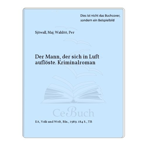 Der Mann, der sich in Luft auflöste. Kriminalroman