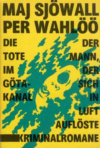 Stock image for Die Tote im Gtakanal : Kriminalromane. Maj Sjwall ; Per Wahl for sale by antiquariat rotschildt, Per Jendryschik