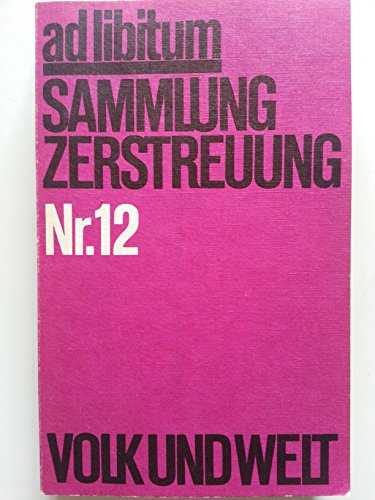Stock image for ad libitum Sammlung Zerstreuung Nr. 12 for sale by Sigrun Wuertele buchgenie_de